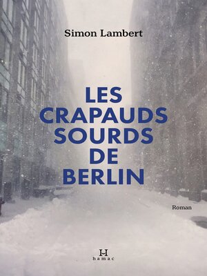 cover image of Les crapauds sourds de Berlin